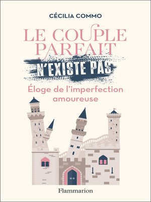 cover image of Le couple parfait n'existe pas